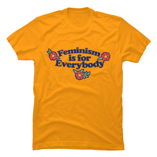 feminism is for everybody shirt